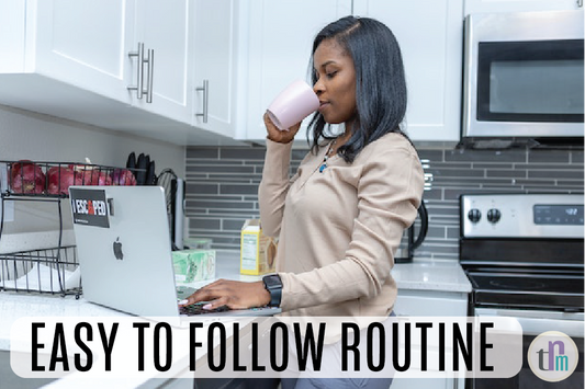 Want to create a routine that’s easy to follow? Here’s how!